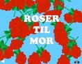 Roser til mor